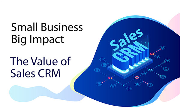 Sales CRM Value